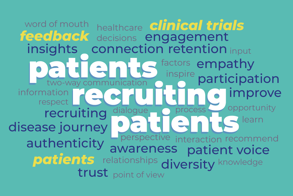 Building Connections for Clinical Trials: How Patients Can Improve Trial Enrollment & Engagement – Part 1